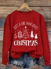 Load image into Gallery viewer, Women&#39;s Just A Girl Who Loves Christmas Sweatshirt