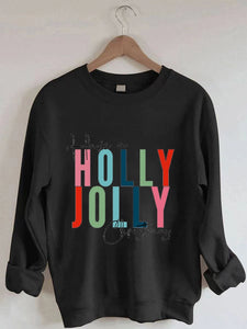 Have A Holly Jolly Christmas Print Long Sleeve Sweatshirt