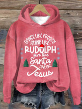 Load image into Gallery viewer, Women'S Dance Like Frosty, Shine Like Rudolph, Give Like Santa Love Like Jesus Christmas Casual Printed Long-Sleeved Hooded Sweatshirt