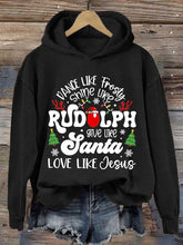 Load image into Gallery viewer, Women's Casual Dance Like Frosty Shine Like Rudolph Give Like Santa Love Like Jesus Print Hooded Long Sleeve Sweatshirt