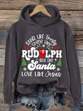 Load image into Gallery viewer, Women's Casual Dance Like Frosty Shine Like Rudolph Give Like Santa Love Like Jesus Print Hooded Long Sleeve Sweatshirt