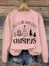 Load image into Gallery viewer, Women&#39;s Just A Girl Who Loves Christmas Sweatshirt