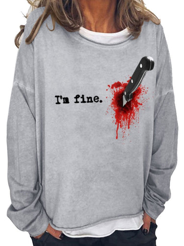 I'm Fine Print Sweatshirt