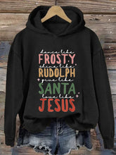 Load image into Gallery viewer, Women'S Dance Like Frosty, Shine Like Rudolph, Give Like Santa Love Like Jesus Print Hoodie Long Sleeve Sweatshirt