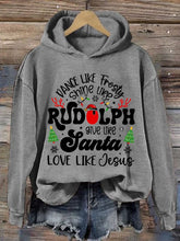 Load image into Gallery viewer, Women's Casual Dance Like Frosty Shine Like Rudolph Give Like Santa Love Like Jesus Print Hooded Long Sleeve Sweatshirt