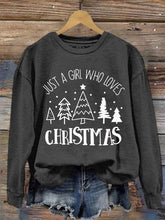 Load image into Gallery viewer, Women&#39;s Just A Girl Who Loves Christmas Sweatshirt