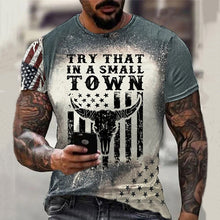 Load image into Gallery viewer, Men's Try That In A Small Town Print T-Shirt