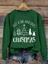 Load image into Gallery viewer, Women&#39;s Just A Girl Who Loves Christmas Sweatshirt